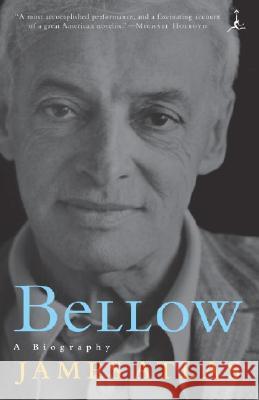 Bellow: A Biography James Atlas 9780375759581