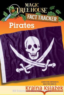 Magic Tree House Fact Tracker #4 Pirates Will Osborne Salvatore Murdocca Mary Pope Osborne 9780375802997 