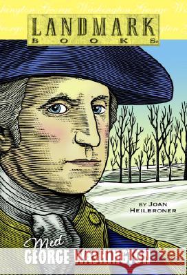 Meet George Washington Joan Heilbroner Jim Thomas 9780375803970 Random House Books for Young Readers