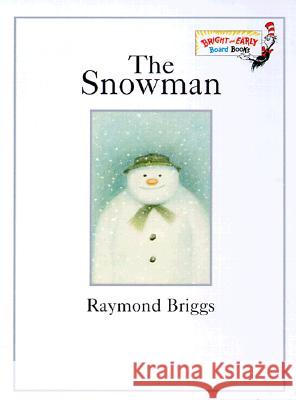 The Snowman Raymond Briggs Raymond Briggs 9780375810671 