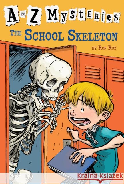 The School Skeleton Roy, Ron 9780375813689 Random House Books for Young Readers