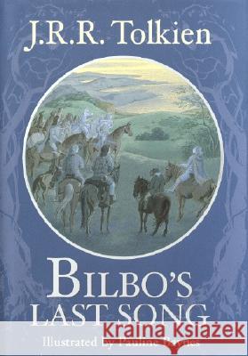 Bilbo's Last Song J. R. R. Tolkien Pauline Baynes 9780375823732 Alfred A. Knopf Books for Young Readers