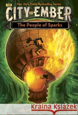 The People of Sparks Jeanne DuPrau 9780375828256 Yearling Books