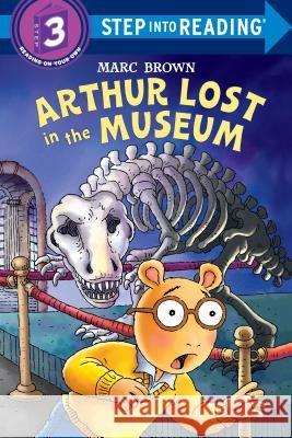 Arthur Lost in the Museum [With Stickers] Marc Tolon Brown 9780375829734