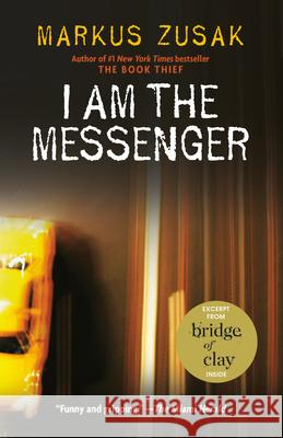 I Am the Messenger Zusak, Markus 9780375836671 Alfred A. Knopf Books for Young Readers