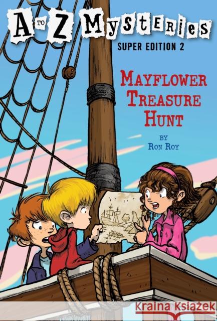 Mayflower Treasure Hunt Roy, Ron 9780375839375 Random House Books for Young Readers