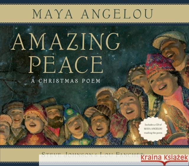 Amazing Peace: A Christmas Poem [With CD (Audio)] Maya Angelou Steve Johnson Lou Fancher 9780375841507 Schwartz & Wade Books