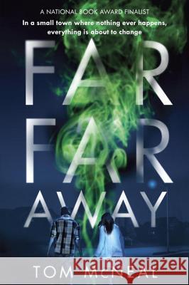 Far Far Away Tom McNeal 9780375843297 Ember