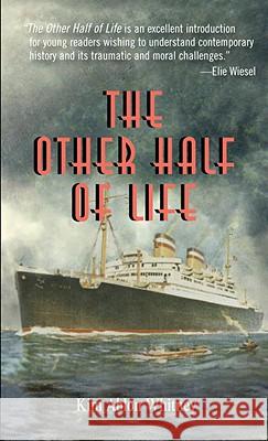 The Other Half of Life Kim Ablon Whitney 9780375844225 Laurel Leaf Library