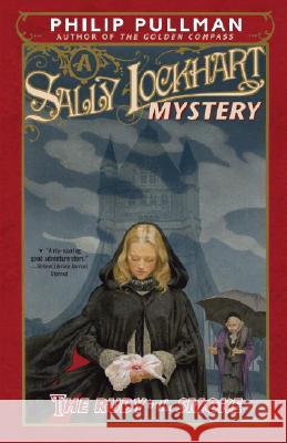 The Ruby in the Smoke: A Sally Lockhart Mystery Philip Pullman 9780375845161 Alfred A. Knopf Books for Young Readers