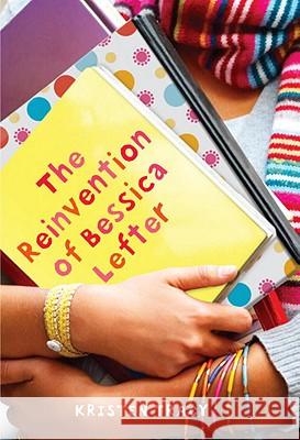 The Reinvention of Bessica Lefter Kristen Tracy 9780375845475 Yearling Books