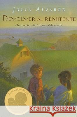 Devolver Al Remitente (Return to Sender Spanish Edition) Julia Alvarez 9780375851247 Yearling Books