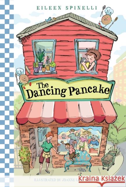 The Dancing Pancake Eileen Spinelli Joanne Lew-Vriethoff 9780375853487