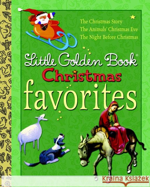 Little Golden Book Christmas Favorites Golden Books                             Jane Werner Clement C. Moore 9780375857782 Golden Books