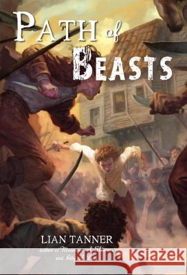 Path of Beasts Lian Tanner 9780375859809