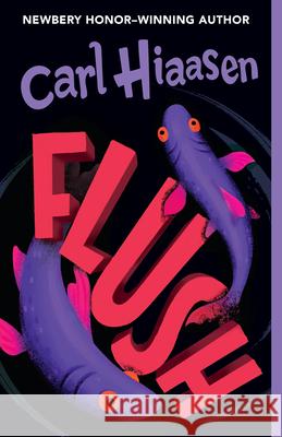 Flush Carl Hiaasen 9780375861253 Yearling Books