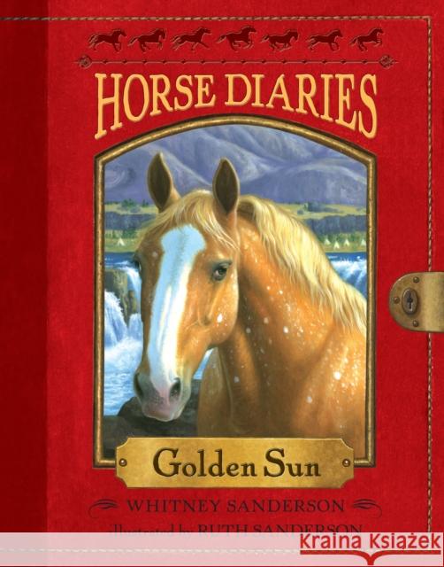 Horse Diaries #5: Golden Sun Sanderson, Whitney 9780375861949 Random House Books for Young Readers