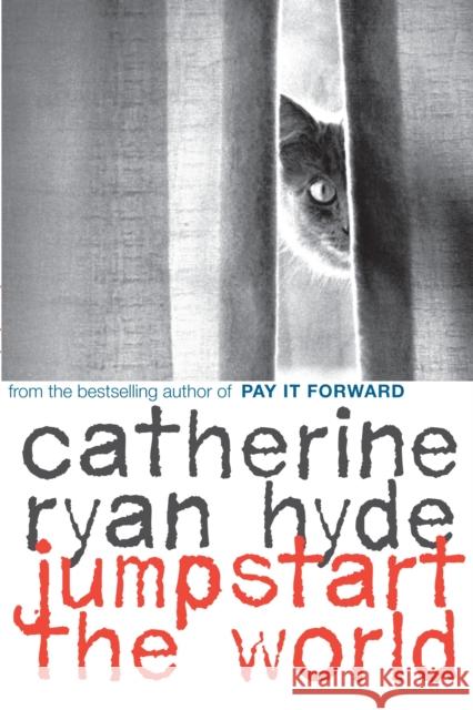 Jumpstart the World Hyde, Catherine Ryan 9780375866265 Ember