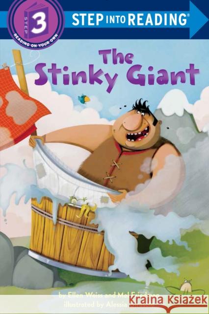 The Stinky Giant Weiss, Ellen 9780375867439 Random House Books for Young Readers