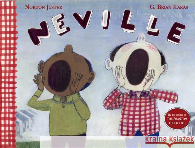 Neville Norton Juster G. Brian Karas 9780375867651