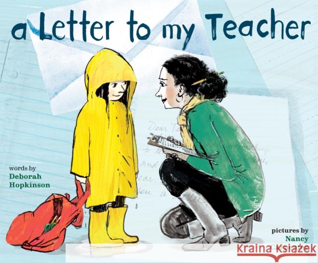 A Letter to My Teacher Deborah Hopkinson Nancy Carpenter 9780375868450 Random House USA Inc