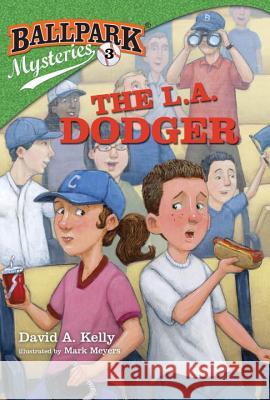 The L.A. Dodger David A. Kelly Mark Meyers 9780375868856 Random House Books for Young Readers