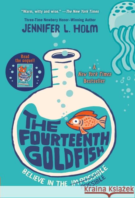 The Fourteenth Goldfish Jennifer L. Holm 9780375871146 Random House USA Inc