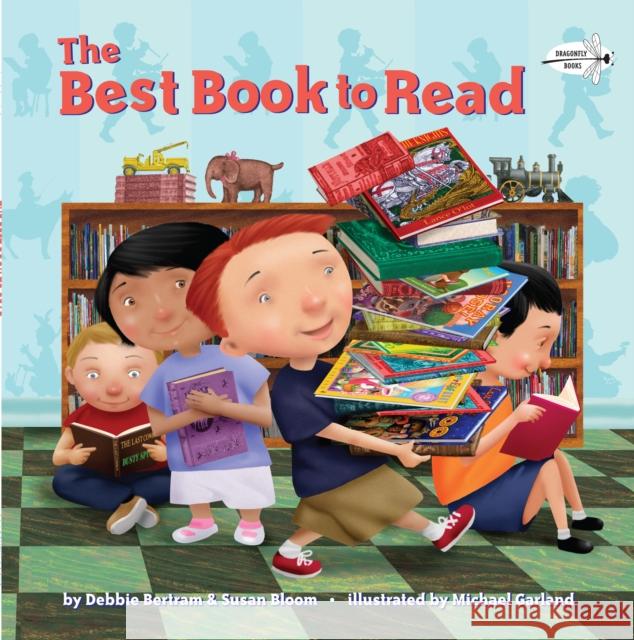 The Best Book to Read Bertram, Debbie 9780375873003 Dragonfly Books