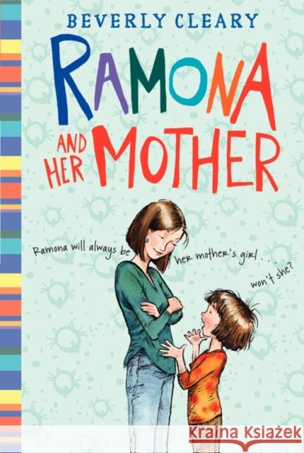 Ramona and Her Mother Beverly Cleary Alan Tiegreen 9780380709526 HarperTrophy