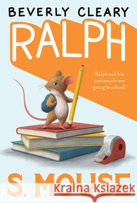 Ralph S. Mouse Beverly Cleary Paul Zelinsky 9780380709571 HarperTrophy