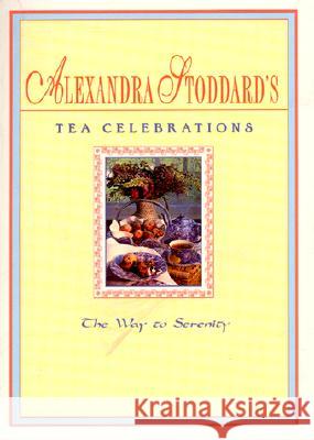 Tea Celebrations Co Alexandra Stoddard 9780380723249 Harper Paperbacks