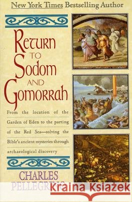 Return to Sodom & Gomorr Charles R. Pellegrino 9780380726332 William Morrow & Company