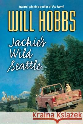 Jackie's Wild Seattle Will Hobbs 9780380733118