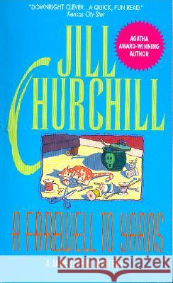 Farewell to Yarns Jill Churchill 9780380763993 Avon Books