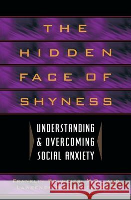 Hidden Face of Shyness Various 9780380783991 Harper Paperbacks