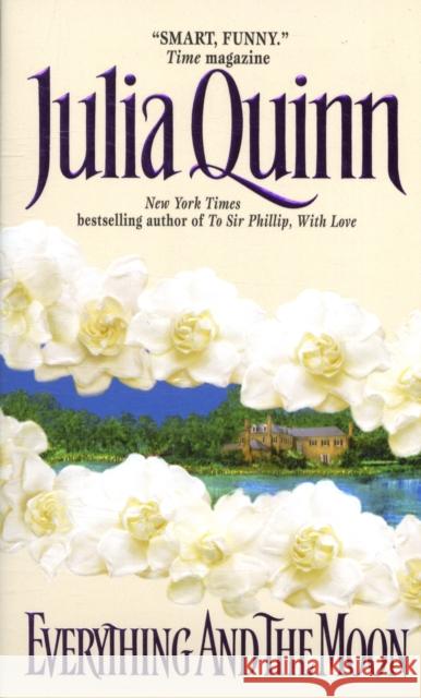 Everything and the Moon Julia Quinn 9780380789337