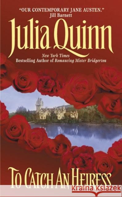 To Catch an Heiress Julia Quinn 9780380789351 Avon Books