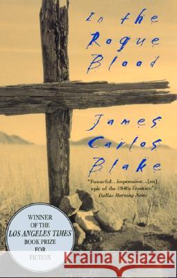 In the Rogue Blood James Carlos Blake 9780380792412