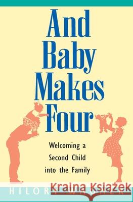 Baby Makes Four: Welcomi Hilory Wagner 9780380795055 Quill
