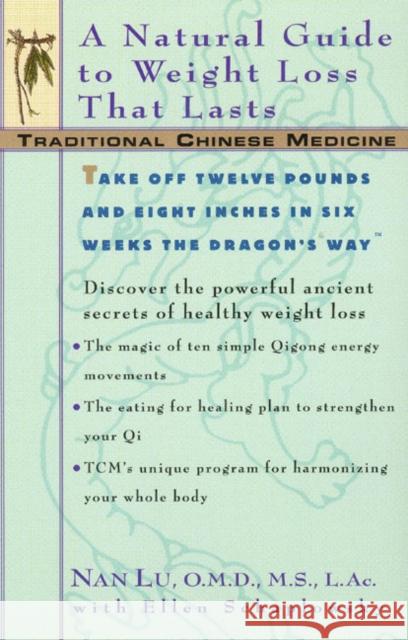 Tcm: A Natural Guide to Weight Loss That Lasts Nan Lu Ellen Schaplowsky 9780380809059 Avon Books