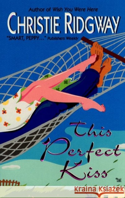 This Perfect Kiss Christie Ridgway 9780380812561