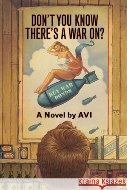 Don't You Know There's a War On? Avi 9780380815449 HarperTrophy