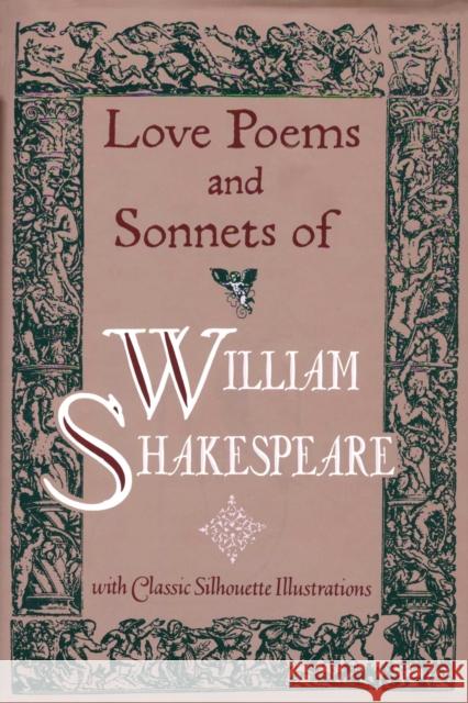 Love Poems & Sonnets of William Shakespeare William Shakespeare 9780385017336 Doubleday Books