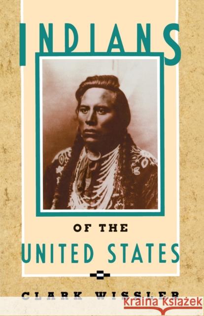 Indians of the United States Clark Wissler 9780385020190 Anchor Books