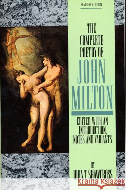 The Complete Poetry of John Milton John Milton John T. Shawcross 9780385023511 Anchor Books