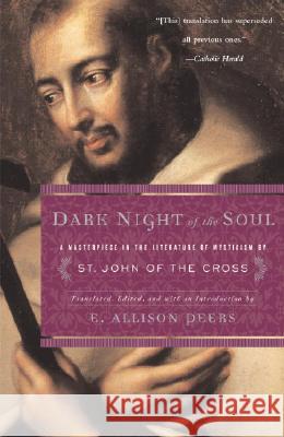 Dark Night of the Soul Saint John of the Cross                  E. Allison Peers 9780385029308 Image
