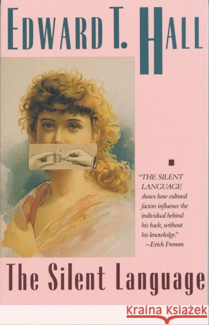 The Silent Language Hall, Edward T. 9780385055499