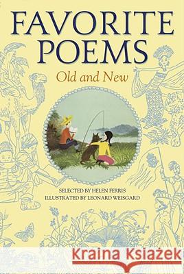Favorite Poems Old and New Helen Ferris Leonard Weisgard 9780385076968 Doubleday Books for Young Readers