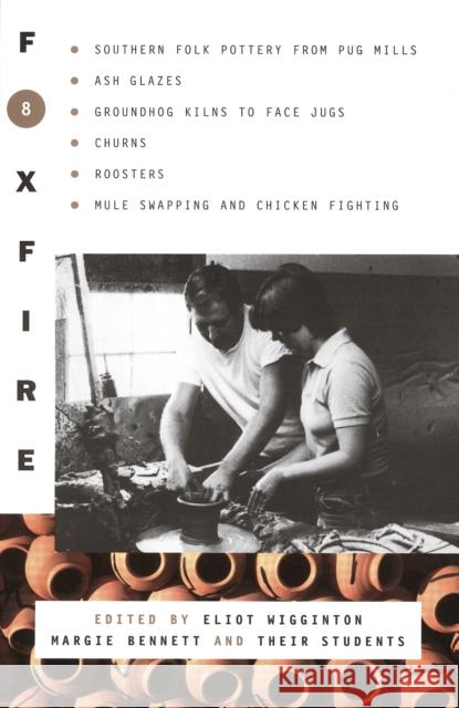 Foxfire 8 Eliot Wigginton Margie Bennett 9780385177412 Anchor Books