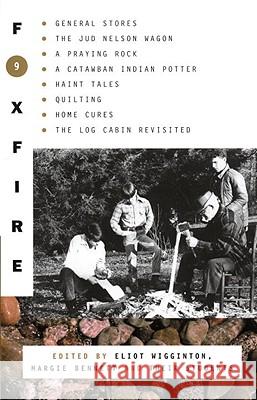 Foxfire 9 Eliot Wigginton Margie Bennett 9780385177443 Anchor Books